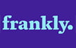 frankly